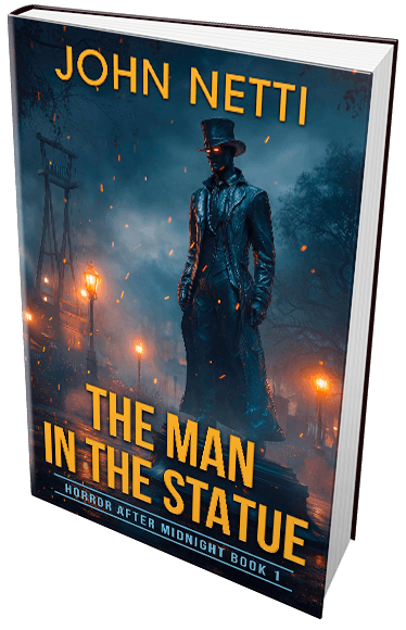 The Man in the Statue by John Netti — Horror After Midnight Book 1